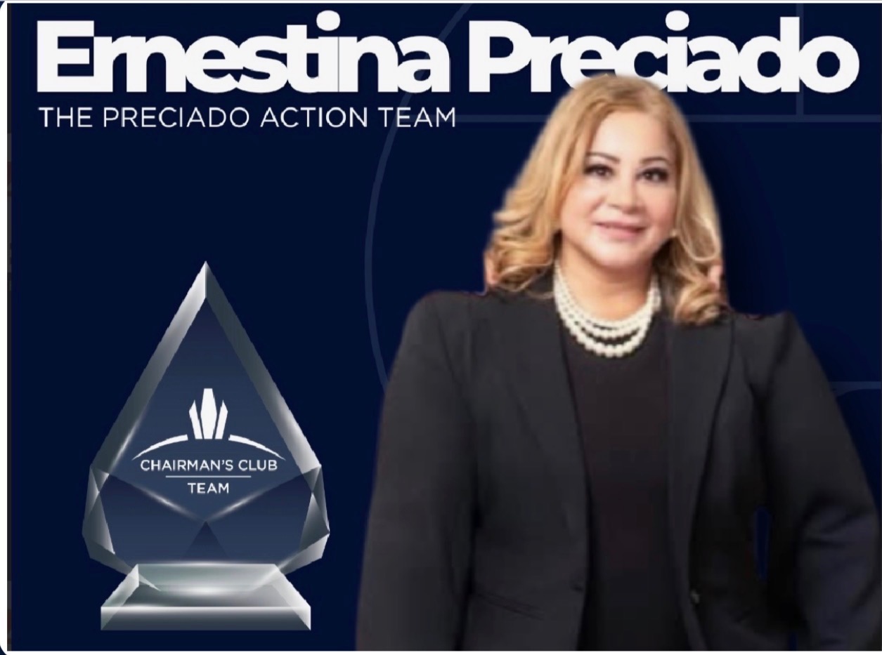 Ernestina Preciado — The Preciado Action Team, RE/MAX Chairman's Club